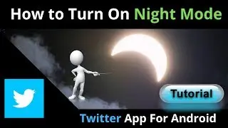 How To Turn On Night Mode On Twitter App
