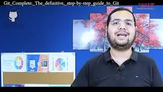 Git Complete: The definitive, step-by-step guide to Git