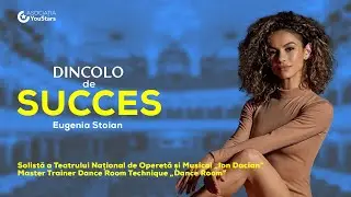 Dincolo de Succes | Eugenia Stoian