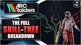 Full Skill-Tree Breakdown: All Skills & Info - Arc Raiders News & Updates