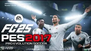 PES2017 | EA-FC25 NEW-GRAPHIC-MENU V-2 242025 | 8/19/24 | PC