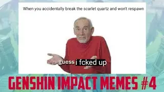 Genshin Impact Memes #4