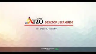 ATZO Share Desktop User Guide : File check in & check out