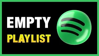 Fix Spotify Playlist Empty Error (2025 Updated Method)