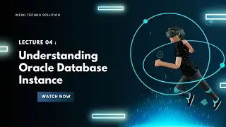 Lec 10 | Oracle Database Architecture| Oracle Database Instance