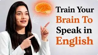 How to Train Your Brain to Speak English Fluently | Muniba Mazari