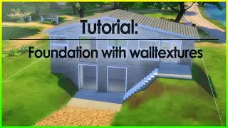 Tutorial: Foundation with walltextures