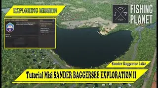Misi SANDER BAGGERSEE EXPLORATION 2 - Exploring Mission - Fishing Planet Indonesia