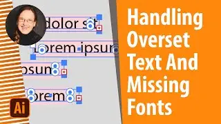 How To Handle Overset Text And Missing Fonts In Illustrator Maps