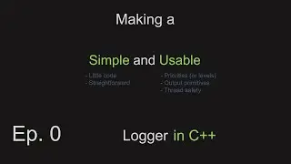 Simple Logger Ep. 0 Intro (How To Make a Logger in C++) (Beginner Project C++)