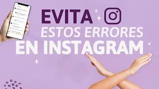 Las Malas Prácticas 🚫 que te impiden CRECER en Instagram este 2022