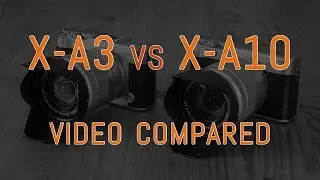 Fujifilm X-A3 vs X-A10 - 1080p Comparison