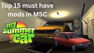 Top 15 must have mods in My Summer Car.(FIRST VIDEO)
