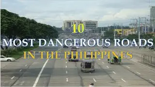10 MOST DANGEROUS ROADS IN THE PHILIPPINES | STATSPH VIDEOS