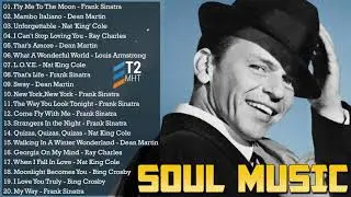 Best Soul Music - Frank Sinatra,Dean Martin,Louis Armstrong,Nat King Cole, Ray Charles, Bing Crosby