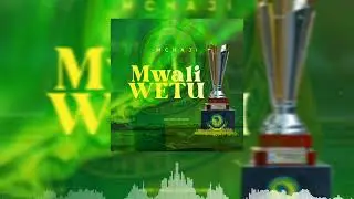 MWALI WETU _ MCHAJI_ONLY_SOUNDS