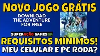 GENSHIN IMPACT REQUISITOS PARA JOGAR GRÁTIS NO PC, ANDROID E IOS