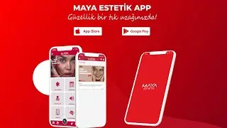 Maya Estetik APP ile Güzellik ve Estetik Artık Cebinizde