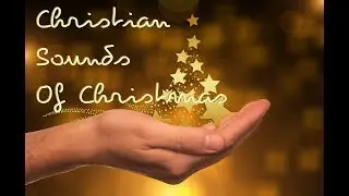 Christian Sounds of Christmas