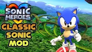 Sonic Heroes - Classic Sonic Mod