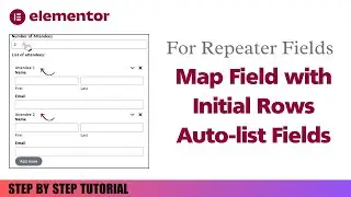 Auto-list Field or Map Field with Initial Rows for Elementor Forms Repeater