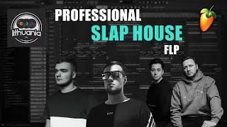 Professional Slap House FLP (Lithuania HQ, Gaullin, Lucky Luke, VIZE Style)