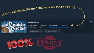 How to Instantly Unlock ANY Achievement on Steam! | Working 2024