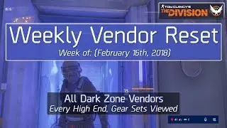 The Division Weekly Reset (February 16th, 2018) - All Dark Zone Vendors