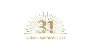 [SPECIAL] 31 Tahun Vihara Mahasampatti - 