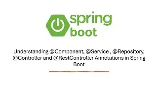 Spring Boot Stereotype Annotations Explained (@Component, @Service, @Controller) – Part 13