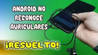 ANDROID NO RECONOCE AURICULARES - CELULAR NO COMPATIBLE - ¡SOLUCIÓN DE FALLAS!