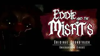 Timor Pascens • Eddie and the Misfits Soundtrack