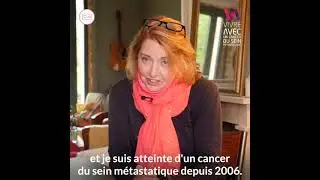 [Vivre avec un cancer de sein métastatique] Histoires Personnelles - L'histoire de Brigitte