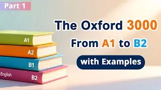 Master the Oxford 3000 Words From Beginners to Advanced with Definitions and Examples Part 1