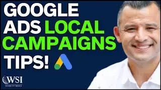 Google Ads Local Campaigns: How To Get The Best Results (Tested Tips)