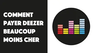 Comment payer Deezer beaucoup moins cher ?