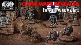 Star Wars Legion - CLONE WARS REVEALED - Everything we know so far