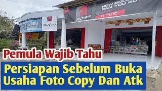Persiapan Sebelum Buka Usaha Foto Copy Dan Atk Di Desa || Tips Usaha Pemula