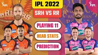 SRH VS RR PREVIEW || SRH VS RR PLAYING 11 || SRH VS RR 2022 || IPL 2022 || SRH VS RR