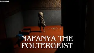 Nafanya the Poltergeist Gameplay Walkthrough | No Commentary