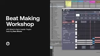 Beat Making Workshop with Mixed In Key’s Captain Plugins