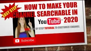 HOW TO MAKE YOUR CHANNEL SEARCHABLE TUTORIAL EASY WAY YOUTUBE