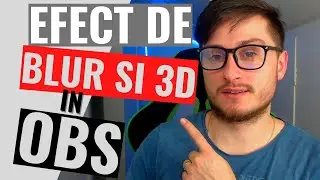CUM ADAUG BLUR SI EFECT 3D IN OBS?