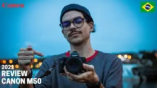 O MELHOR E MAIS COMPLETO REVIEW DA CANON M50 QUE VOCÊ VAI VER!