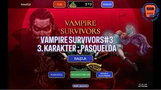 VAMPIRE SURVIVORS #3/ İKİNCİ KARAKTER PASQUELDA #vampiresurvivors
