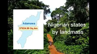 Nigerian states and their landmass: Explore Nigeria