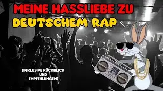 Meine komische Beziehung zu Deutschrap