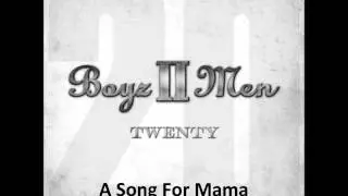 Boyz II Men - Twenty - A Song For Mama