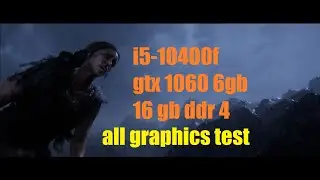 Senua's Saga Hellblade II i5-10400f / gtx 1060 6gb all graphics