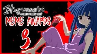 Higurashi Meme Awards! (3rd)